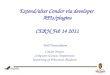 Extend/alter Condor via developer  APIs/plugins CERN Feb 14 2011