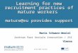 Learning for new recruitment practices of mature workers mature@eu provides support