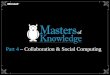 Part 4  – Collaboration & Social Computing