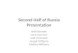 Second Half of Russia Presentation