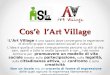 Cos’è  l’Art  Village