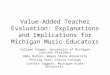 Value-Added Teacher Evaluation: Explanations and Implications for Michigan Music Educators