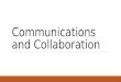 Communications and Collaboration