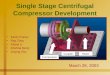 Single Stage Centrifugal Compressor Development