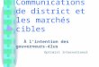 Communications de district et les marchés cibles