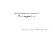 Metabolická kostní  onemocnění Osteoporóza