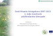 Eesti Maaelu Arengukava 2007-2013  2. telje meetmete  püsihindamise ülevaade