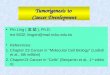 Tumorigenesis to  Cancer Development