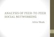 ANALYSIS OF PEER-TO-PEER SOCIAL NETWORKING