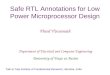 Safe RTL Annotations for Low Power Microprocessor Design