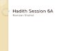 Hadith Session 6A