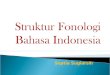 Struktur Fonologi Bahasa Indonesia