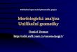 Morfologická analýza Unifikační gramatiky