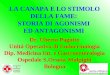 LA CANAPA E LO STIMOLO DELLA FAME:  STORIA DI AGONISMI  ED ANTAGONISMI