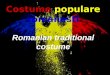 Costume  populare  romanesti Romanian traditional costume