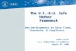 The U.S.-E.U. Safe Harbor     Framework New Developments in Data Flows, Standards, & Compliance