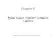 Chapter 6 More About Problem Domain Classes