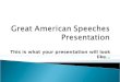 Great American Speeches Presentation