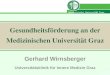 Gerhard Wirnsberger Universitätsklinik für Innere Medizin Graz
