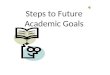 Steps to Future Academic Goals