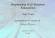 Improving K12 Science Education Judy Franz