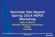 Fermilab Site Report Spring 2014 HEPiX Workshop