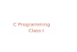 C Programming Class I
