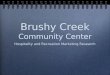 Brushy Creek  Community Center