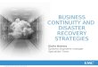 BUSINESS CONTINUITY AND  DISASTER RECOVERY STRATEGIES