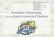 Portable Community and the  Superconnected Student