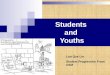 Students  and  Youths