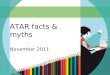 ATAR facts & myths November 2011