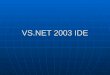 VS.NET 2003 IDE