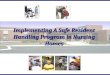 Implementing A Safe Resident Handling Program in Nursing Homes