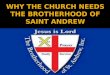 WHY THE CHURCH NEEDS THE BROTHERHOOD OF SAINT ANDREW