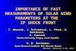 IMPORTANCE OF FAST MEASUREMENTS OF SOLAR WIND PARAMETERS AT THE  IP SHOCK FRONT