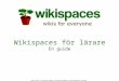 Wikispaces för lärare En guide