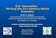 U.S. Innovation:   Driving the 21 st  Century World Economy
