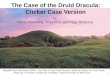 The Case of the Druid Dracula:  Clicker Case Version