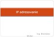 IP adresovanie