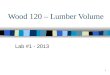 Wood 120 – Lumber Volume