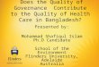 Does the Quality of Governance  Contribute to the Quality of Health Care in Bangladesh?