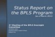 Status Report on the BPLS Program (as of March 2011)