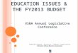 Education Issues & the FY2013 Budget