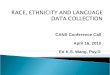 RACE, ETHNICITY AND LANGUAGE  DATA COLLECTION