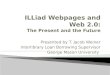 ILLiad  Webpages and Web 2.0: The Present and the Future