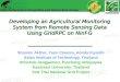 Developing an Agricultural Monitoring System from Remote Sensing Data Using GridRPC on Ninf-G