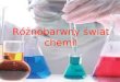 Różnobarwny świat chemii