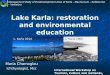 Lake Karla: restoration and environmental education