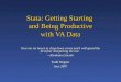 Stata: Getting Starting  and Being Productive with VA Data